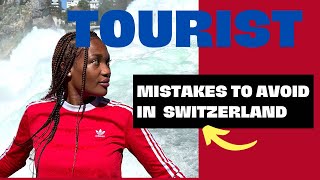 12 TOURIST MISTAKES TO AVOID IN SWITZERLAND  SWISS TRAVEL GUIDE [upl. by Lleynad]