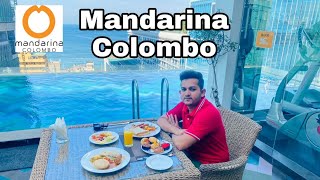 Mandarina Colombo Hotel  Best Hotel in Colombo  Holiday Srilanka  Travel vlog  Srilanka Tourism [upl. by Maribelle]