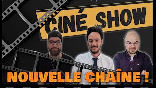 CINÉ SHOW  Ouverture dune chaîne dédiée  CinéShow ActuCinéma Cinema podcastcinema [upl. by Bille]