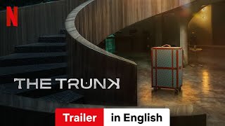 The Trunk Season 1  Trailer in English  Netflix [upl. by Catherin]