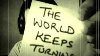 The World Keeps Turning Video Original Song [upl. by Siramay]