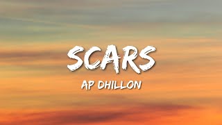 Ap Dhillon  Scars Lyrics [upl. by Euqinamod]