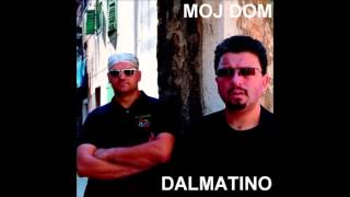 Dalmatino  Moj Dom 2013 [upl. by Eelnodnarb]