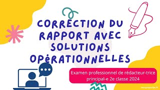 Correction du rapport avec propositions  examen pro de rédacteur principal de 2e classe RP2 2024 [upl. by Tess]