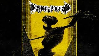 • DECOMPOSED Swe  Decomposed Fulllength Album Old School Death Metal [upl. by Ahsiekyt]