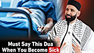 Do Say This Dua When You Become Sick  Dr Omar Suleiman  Informative Clip [upl. by Annahs996]