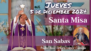 ✅ MISA DE HOY jueves 5 de Diciembre 2024  Padre Arturo Cornejo [upl. by Geoff]