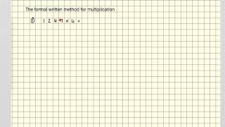 The formal written method for multiplication [upl. by Mandelbaum]