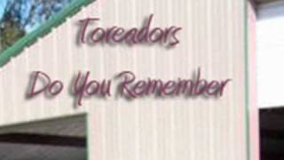 Toreadors Do You Remember0001avi [upl. by Yesak]