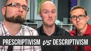 Prescriptivism vs Descriptivism Ft Jordan Smith [upl. by Enrica]