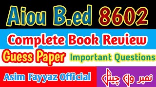 Aiou Bed 8602 Book Reviewaiou bed 8602 important questions 8602 guess paperAsim Fayyaz Official [upl. by Seravart871]