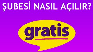 Gratis Şubesi Nasıl Açılır Bayilik Veriyor Mu [upl. by Nhor429]