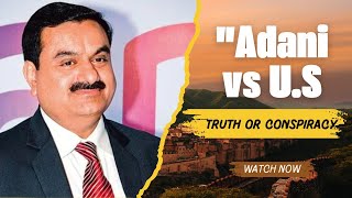 Gautam Adani Scandal  Amreeka Mein Rishwat Ka Sach 2024 hindunburg Hindenburg Report [upl. by Dnomyad]