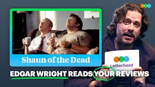 Edgar Wright Reads Your Shaun of the Dead Reviews [upl. by Oinegue]