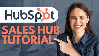 HubSpot Sales Hub amp How To Use It  Tutorial For Beginners [upl. by Reena]