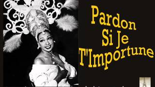 Joséphine Baker  Parrdon si je timportune [upl. by Rumney377]