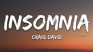 Craig David  Insomnia Lyrics [upl. by Xenia686]