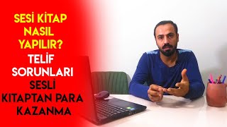 SESLİ KİTAP NASIL YAPILIR 2  SESLİ KİTAPLARDAN PARA KAZANMA TELİFLİ KİTAPLAR [upl. by Nennerb]