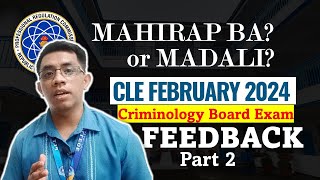 Mahirap ba ang February CLE 2024 Part 2  Feedback sa Criminology Board Exam  Criminology Talks [upl. by Xanthus]