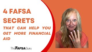 4 FAFSA Secrets That Can Help You Get More Financial Aid [upl. by Gruchot]