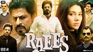 Raees Full Movie Review amp Story  Shah Rukh Khan  Mahira Khan  Nawazuddin Siddiqui [upl. by Anialeh]