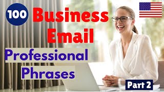 Professional Email Phrases for Business English Learners  500 Essential Expressions Part 2 [upl. by Allwein558]