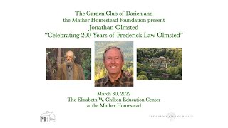 Jonathan Olmsted Celebrating 200 Years of Frederick Law Olmsted [upl. by Choo521]