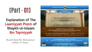 P1 Explanation of The Lamiyyah Poem of Ibn Taymiyyah  Shaykh Badr Ibn Muhammad alBadr alAnazi [upl. by Anurb]