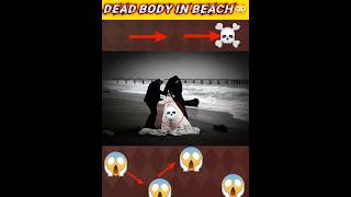 Dead body in beach 😨 horror murdermystery shorts [upl. by Worden]