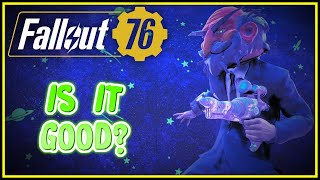 Alien Blaster Review Is It Good  Fallout 76 [upl. by Odnanref675]