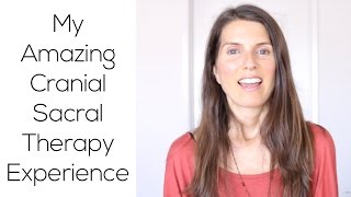 My Amazing Cranial Sacral Therapy Experience [upl. by Anuqahs]