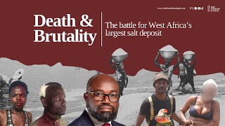 Death and brutalitythe battle for West Africa’s largest salt deposit [upl. by Heyman]