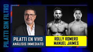 Pilatti en Vivo Rolly Romero vs Manuel Jaimes [upl. by Frieder]