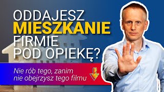 Umowa najmu czy zarządzania Nie oddawaj swojego mieszkania firmie pod opiekę bez zrozumienia różnic [upl. by Walden]