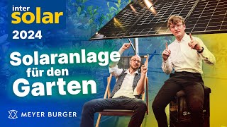 Neue GartenSolaranlage zum selber bauen Einfacher geht PV nicht Intersolar 2024 [upl. by Imorej89]