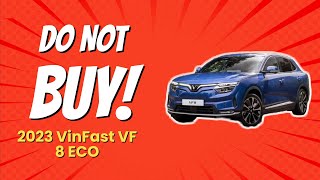 2023 VinFast VF 8 ECO  5 Shocking Reasons NOT to Buy 😱🚗 [upl. by Oiliruam]