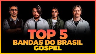 TOP 5 DAS MELHORES BANDAS GOSPEL [upl. by Ahsieit642]