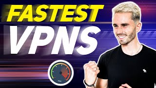 Best VPNs for Speed Our 2024 VPN Speed Test Winners [upl. by Adnaluy]