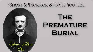 The Premature Burial by Edgar Allan Poe  Audiobooks Youtube Free  Horror Story [upl. by Nnayelhsa728]