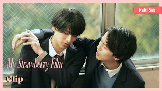 ENG SUB MULTI Clip How I Met My Boy Friend  My Strawberry Film EP4 [upl. by Prager]