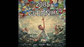 2085 Clean by AJR [upl. by Hcnarb]