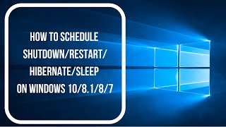 How to Schedule a ShutdownRestartHibernateSleep in Windows 108 [upl. by Sitoel669]