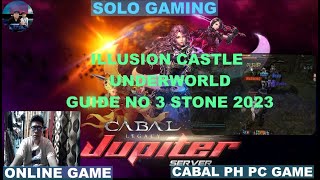 Illusion castle Underworld Dungeon guide 2023 onlinegaming cabal [upl. by Anehta]