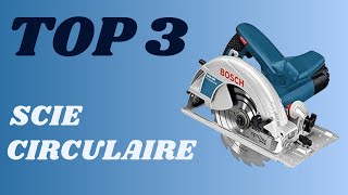 Top 3  Meilleure Scie Circulaire 2024 [upl. by Pedersen]