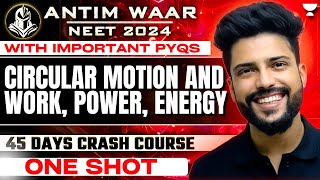 Circular Motion  Work Power and Energy  One Shot  Important PYQs  NEET 202425  Prateek Jain [upl. by Xirdnek]