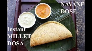 MILLET DOSA  INSTANT MILLET DOSA  FOXTAIL MILLET DOSA [upl. by Niccolo]