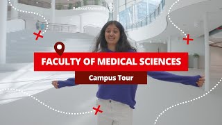 A tour around the Faculty of Medical Sciences [upl. by Sivart825]