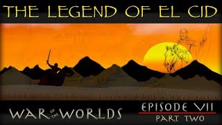 THE HISTORY OF EL CID SAGRAJAS AND ALMORAVID RULE  WOTW EP 7 P2 [upl. by Yusuk7]