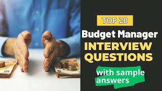 Budget Manager Interview Questions and Answers for 2024 [upl. by Aguayo]