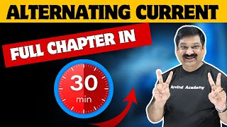 💥ALTERNATING CURRENT💥 One Shot in 30 minutes💥CBSE Class 12 Physics 2024 👉 Subscribe ArvindAcademy [upl. by Sikata]